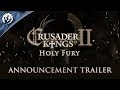 Gameplay video of Crusader Kings II: Holy Fury  PC