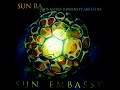 Sun Ra & His Astro-Ihnfinity Arkestra - Sun Embassy (1969/2018 - Album)