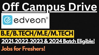 Edveon Technologies Off Campus Drive 2021,2022,2023 & 2024 Batch 🔥🔥