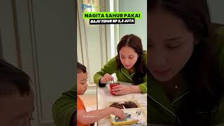 Penampilan Nagita Slavina Sahur Bareng Keluarga Besar Disorot, Pakai Baju Tidur Harga Rp 3,3 Juta