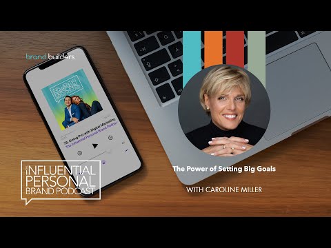 The Power of Setting Big Goals with Caroline Miller - YouTube
