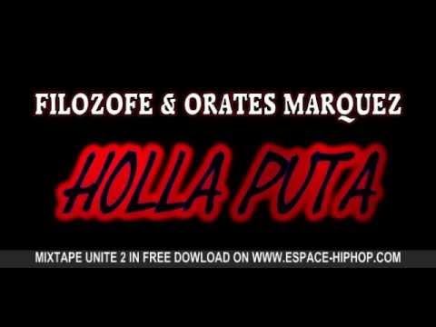 Filozofe & Orates Marquez  - Holla Puta