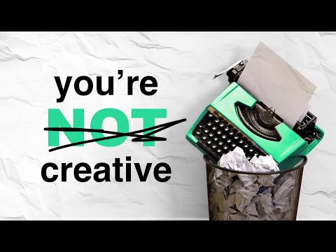 You’re Wrong About Creativity
