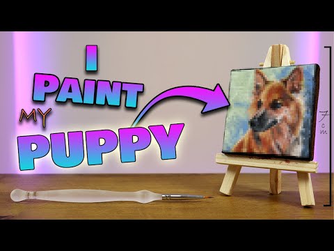 Smaller is Better | Painting my Puppy, Really, REALLY Small