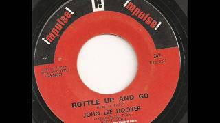 JOHN LEE HOOKER - MONEY /  BOTTLE UP AND GO