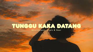 Download lagu Terlalu Lama Tunggu Kaka Datang - Mkartikawati, Chelz, Near // Lyrics mp3 Download lagu Terlalu Lama Tunggu Kaka Datang - Mkartikawati, Chelz, Near // Lyrics mp3