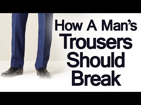 How Should Trousers Break? | Full Trouser | Break Half Break | Quarter Pant Break