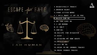 Escape The Fate - I Am Human Full Album  2018 Deluxe Edition