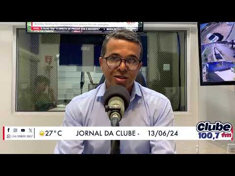 Jornal da Clube - 13/06/24 - Edição do Almoço