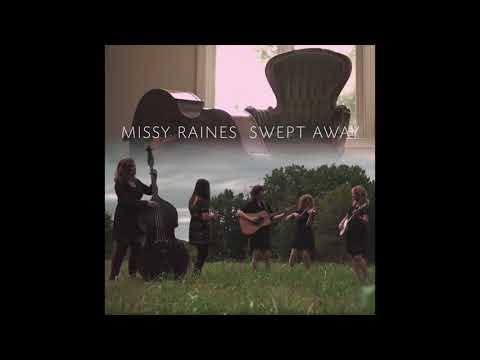 MIssy Raines - "Swept Away"