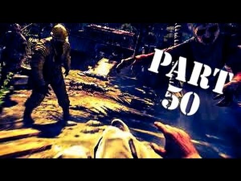 Dying Light pt. 50 - IMMA GET YOU!!!
