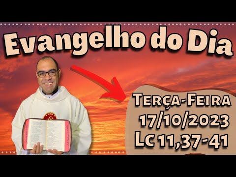 EVANGELHO DO DIA – 17/10/2023 - HOMILIA DIÁRIA – LITURGIA DE HOJE - EVANGELHO DE HOJE -PADRE GUSTAVO