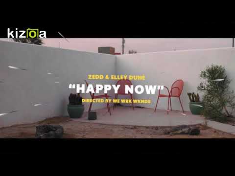 Zedd Amp Elley Duhé Happy Now 1 Hour Music
