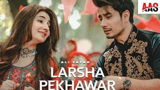 Download lagu Larsha Pekhawar Ali Zafar  Gul Panra Pashtun song  lyrics in Urdu mp3