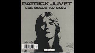 Patrick Juvet   Les bleus au coeur