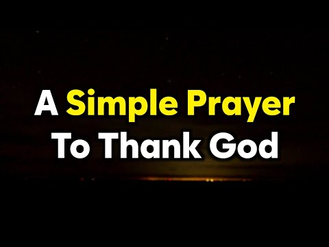 A Simple Prayer To Thank God For Answered Prayers - Lord, You have granted me more than...