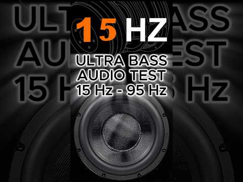 15 Hz TO 95 Hz (ULTRA BASS TEST for woofer sound test)