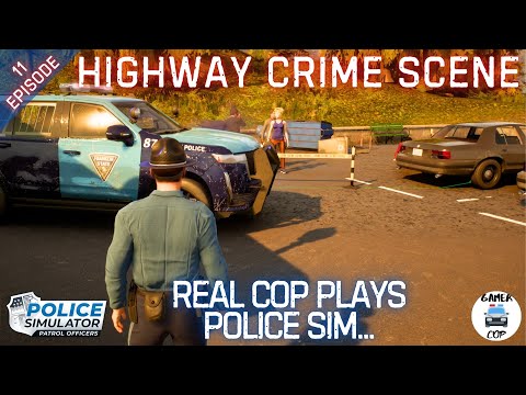 REAL COP PLAYS POLICE SIMULATOR - Police Simulator: Patrol Officers - Highway Expansion - Episode 11