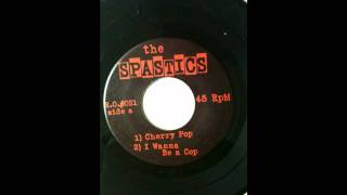 The Spastics - Cherry Pop 7''