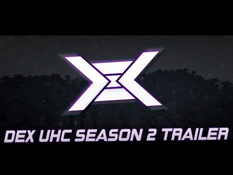 Dex UHC Season 2 Trailer
