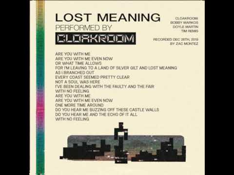 CLOAKROOM - Lost Meaning (Official Lyric Video)