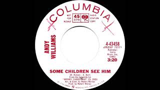 1965 Andy Williams - Some Children See Him