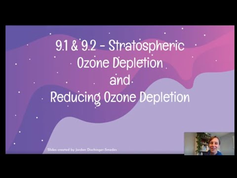 9.1 & 9.2 Notes - Stratospheric Ozone Depletion and Reducing Ozone Depletion