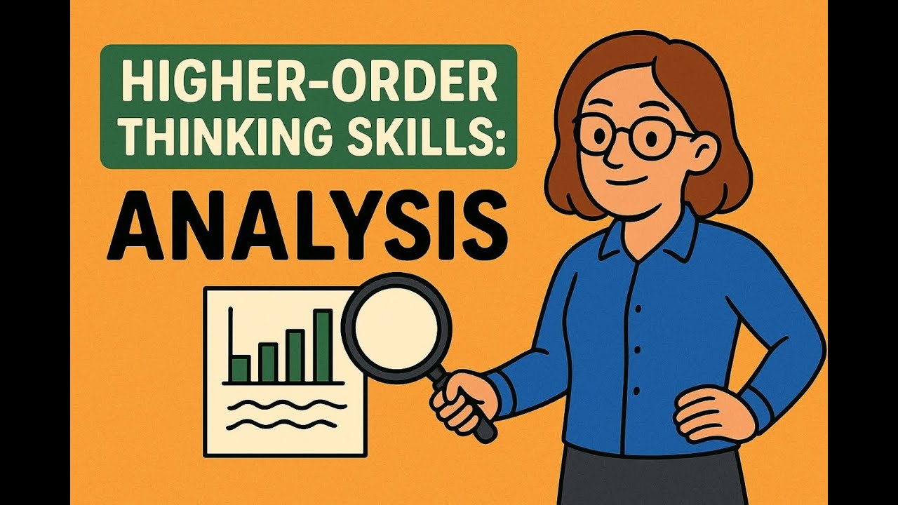 Higher Order thinking Skills: Analysis