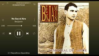 Benjamin - No Soy el Aire Audio HQ