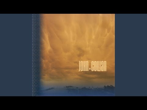 All I Wanna Feel - John Cowan