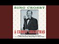 A Crosby Christmas Medley: That Christmas Feeling / I'd Like To Hitch A Ride With Santa Claus /...