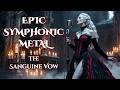 Sanguine Vow An Epic Symphonic Metal Official Music Video