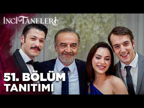 İnci Taneleri – 51. Bölüm Tanıtımı (FİNAL)