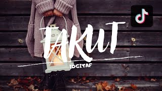Download lagu TAKUT - IDGITAF ( TAKUT TAMBAH DEWASA ) | LAGU VIRAL TIKTOK mp3