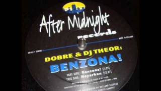 Dobre & DJ Theor - Benzona!