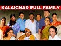Kalaignar S WIVES And CHILDREN Full FAMILY Details Kalaignar Karunanidhi