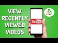 How to View Recently Watched Videos On YouTube