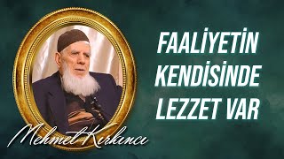 Mehmed Kırkıncı - Faaliyetin Kendisinde Lezzet Var... 17. Lem'a, 8. Nota