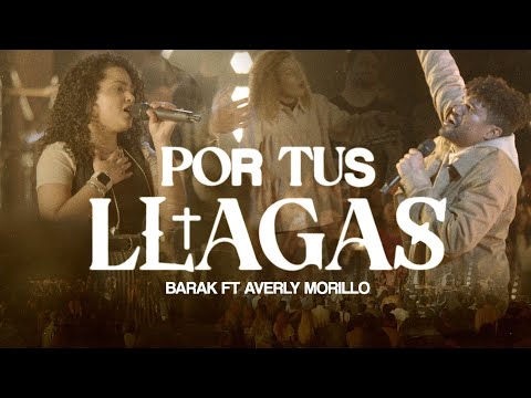 Por Tus Llagas - Barak Ft. Averly Morillo (VIDEO OFICIAL)