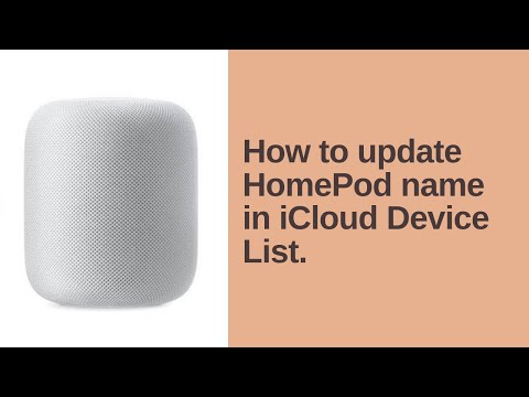 How to Update HomePod Name in iCloud Device List.
