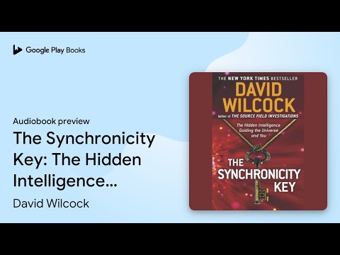 Unlock David Wilcocks Source Field Secrets