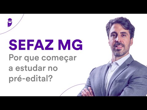 Concurso SEFAZ MG: Por que começar a estudar no pré-edital?