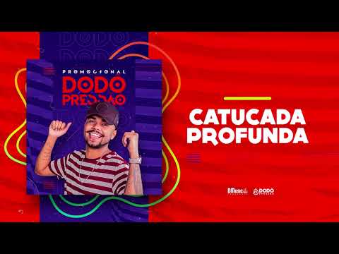 Dodô Pressão - Catucada Profunda