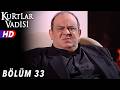 Kurtlar Vadisi 33 Bölüm FULL HD YENİ