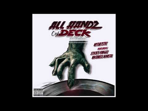 OptiMystic 'All Handz On Deck' feat Sticky Fingaz & Rockness Monsta