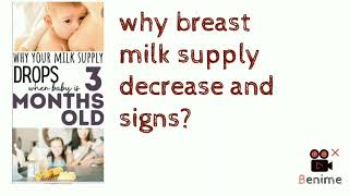 Why breast milk supply decreased after 3 months of baby?