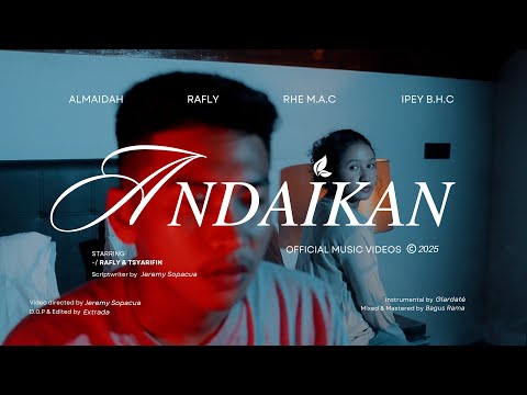 Almaidah - Andaikan Ft. Rafly, Rhe M.A.C & Ipey B.H.C (Official Music Video)