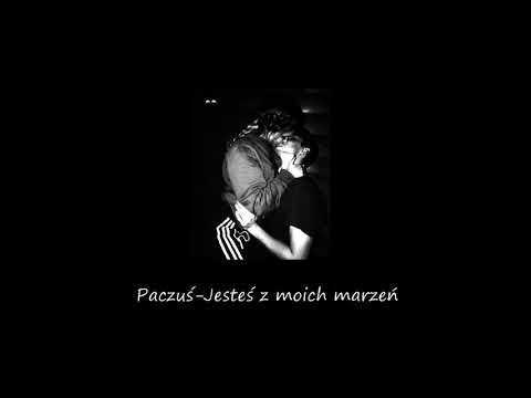 Paczuś-Jesteś z moich marzeń (Prod.Tundra)