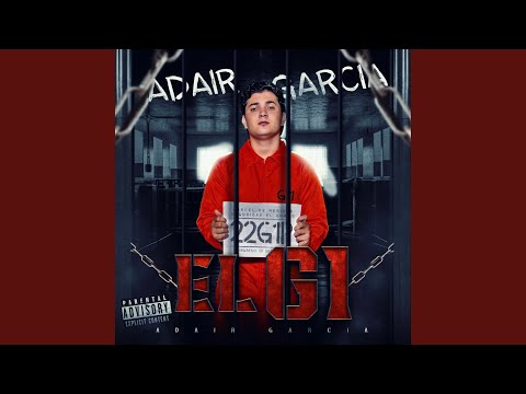 El G1 (feat. Adair Garcia)