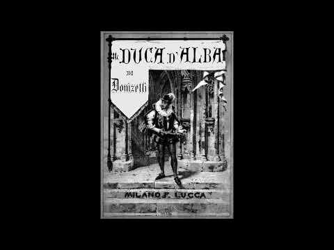 L'Opera 174     Gaetano Donizetti – Il Duca D'Alba